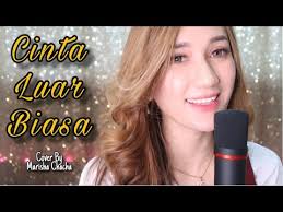 Chintya gabriella cover cinta luar biasa lirik mp3 & mp4. Cinta Luar Biasa Andmesh Female Version Cover By Marisha Chacha Youtube
