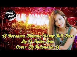 Dj Bersama Bintang L Remix Full Bass L By Dj Nofin Asia L Cover By Indonesia Dj Youtube Dj Remix Dj Remix