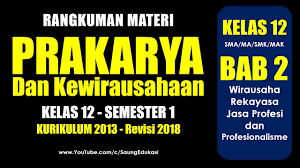 Kelas xii ini bermanfaat bagi siswa dan seluruh pembaca dalam memperoleh pengetahuan. Kelas 12 Prakarya Dan Kewirausahaan Bab 2 Kurikulum 2013 Revisi 2018 Youtube