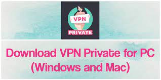 Vpn Private For Pc 2021 - Free Download For Windows 1087 Mac