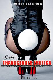 Erotic Transgender Erotica: Gender Swap Fiction Male to Female Transsexual  Gay Romance Sex Story – First Time Backdoor eBook by Eric Ericka - EPUB  Book | Rakuten Kobo India