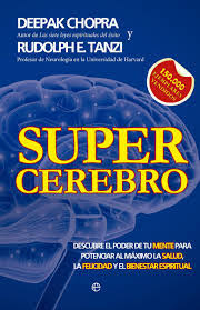 Por eso lo que tenemos grabado dentro. Super Cerebro De Deepak Chopra Descargar Pdf Educalibre