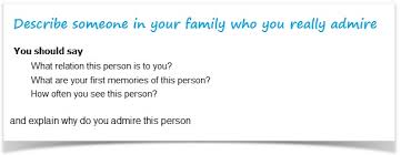 This means that you should have your flash cards and textbook ready. Ielts Cue Card Sample 1 Describe Someone In Your Family