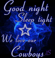 Good Night Cowboys Fam Dallas Cowboys Wallpaper Dallas Cowboys Quotes Dallas Cowboys Pictures