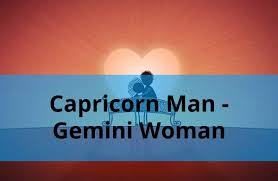 Check spelling or type a new query. Capricorn Man And Gemini Woman Love Compatibility