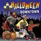 Halloween Downtown All ages