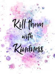 6 апр 201624 166 просмотров. Lettering Kill Them With Kindness Painting By Pablo Romero