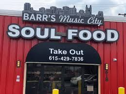 Music city soul food experience. Barr S Music City Soul Food Nashville Tennessee Facebook