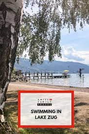 All You Need To Know About Strandbad Zug Swimming In Lake Zug Travel Family Travel Swimming