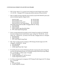 Maybe you would like to learn more about one of these? Contoh Soal Perhitungan Ppn Dan Ppnbm