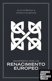 Manifiesto Por Un Renacimiento Europeo de de Benoist, Alain / Champetier,  Charles 978-1-907166-95-2