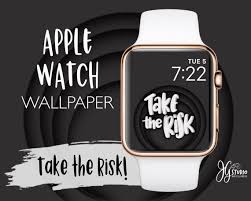 Apple Watch Wallpaper Take The Risk Motivational Quote Apple Watch Apple Watch Faces Apple Watch Wallpaper