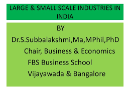 Thirdly, a large industry delights in the business benefit of buying and selling. Large Scale Small Scale Industries In India