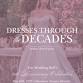 Dresses Through the Decades: 80th Anniversary Celebration