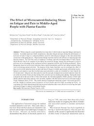 Below, you'll find the best (and most fashionable) shoes for flat feet—from sandals to heels to booties. Pdf The Effect Of Microcurrent Inducing Shoes On Fatigue And Pain In Middle Aged People With Plantar Fascitis
