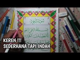 Baca surat al ikhlas lengkap bacaan arab, latin & terjemah indonesia. Hiasan Mushaf Kaligrafi Surat Al Kautsar Untuk Anak Sd Youtube