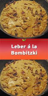 Leber A La Bombitzki Rezepte Leber Rezept Leckeres Essen