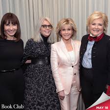 The 4 Fabulous Ladies Of Bookclub See Diane Keaton Jane Fonda Candice Bergen And Mary Steenburgen In Book Club Book Club Celebrities Female Candice Bergen