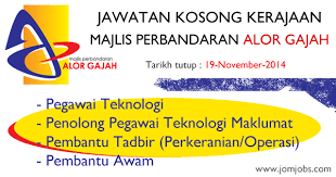 Check spelling or type a new query. Jawatan Kosong Majlis Perbandaran Alor Gajah Mpog Kerjakerajaan Pegawai Teknologi Penolong Pegawai Teknologi Maklumat Pembantu Tadbir P Alor Gajah Alor Job