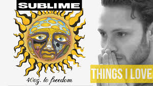 To freedom is the only chance i have to feel good even though i feel bad. 40oz To Freedom Sublime An Album Review Youtube