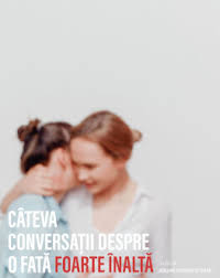 Silvana mihai, florentina nastase, denisse moise and others. Bilete La Cateva Conversatii Despre O Fata Foarte Inalta Proiecte Si Discutie Cu Artistii