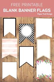 Measure a length of kitchen string or ribbon to span the area where you want to hang a banner for your party or celebration. Free Printable Banner Templates Blank Banners Paper Trail Design