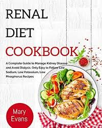Renal diet recipes, henderson, nevada. Pdf Free Renal Diet Cookbook A Complete Guide To Manage Kidney Disease And Avoid Kidney Friendly Recipes Renal Diet Kidney Friendly Foods Renal Diet Recipes