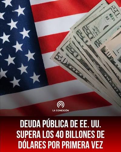 🇺🇸 La deuda pública del país superó por primera vez los 40 billones de  dólares, al alcanzar los 40,047 billones, según datos del Departamento del  Tesoro publicados este miércoles. El monto aumentó