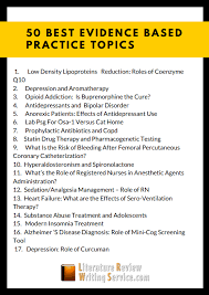 Evidence Based Practice Topics Here Is A List Of Great Topics For Your Evidenc Evidence Based Practice Evidence Based Practice Nursing Nursing Research Topics