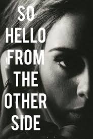 Adele Hello So Hello From The Other Side Adele