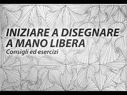 Iniziare A Disegnare A Mano Libera Consigli Ed Esercizi Youtube Disegni A Mano Disegni A Carboncino Disegni