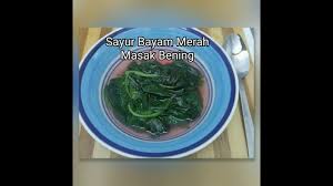 Sayur bayam or sayur bening, indonesian clear soup consist of chinese green amaranth, sweet. Sayur Bayam Merah Masak Bening Daripadadapurbujang Youtube