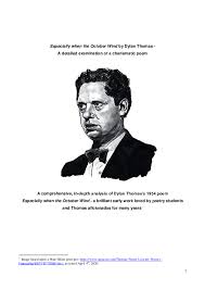 Pdf Especially When The October Wind By Dylan Thomas A Detailed Examination Of A Charismatic Poem That Illustrates And Celebrates Thomas S Unique Relationship With And Passion For Words Paul G