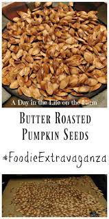 Butter Roasted Pumpkin Seeds Foodieextravaganza Recipe Roasted Pumpkin Seeds Roast Pumpkin Pumpkin Seed Recipes