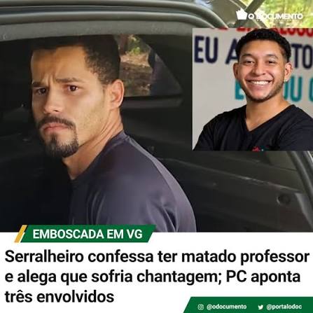 O serralheiro Elias Samuel Delgado da Silva confessou participa&ccedil;&atilde;o no assassinato do professor Breno Ant&ocirc;nio Humberto de Moraes, de 25 anos, encontrado morto em V&aacute;rzea Grande. A informa&ccedil;&atilde;o foi confirm