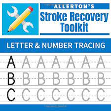 People who suffer a serious stroke may lose the ability to coordinate muscles and execute complex movements. Stroke Recovery Toolkit Letter Number Tracing Print Handwriting Workbook For Adults Allerton S Stroke Recovery Toolkit Allerton S Brain Fitness 9781088759479 Amazon Com Books