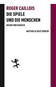 Der autor hat gute arbeit geleistet, indem er beschreibungen festgelegt und eine geschichte erarbeitet hat, die insgesamt eine erfüllende war. Die Spiele Und Die Menschen Maske Und Rausch Batterien Roger Caillois Pdf Online Lesen Kolkiyprodque