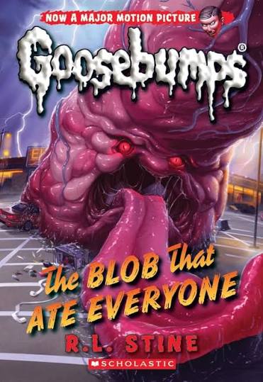 The Blob That Ate Everyone (Classic Goosebumps #28): Stine, R. L.:  9780545828833: Amazon.com: Books