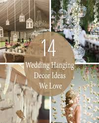 With the right wedding decoration ideas, a couple can have an elegant, stylish event without breaking the bank. 14 Wedding Hanging Decor Ideas We Love Linentablecloth