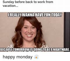 But no night is permanent and i'm betting this one will be brief. 25 Best Memes About Back To Work From Vacation Back To Work From Vacation Memes