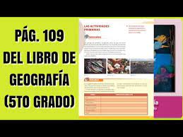 Estamos interesados en hacer de este libro libro de geografía 5 grado contestado uno de los libros destacados porque este libro tiene cosas interesantes y puede ser útil para la mayoría de las personas. Pag 109 Del Libro De Geografia Quinto Grado Youtube