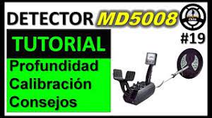 Después de la carga, es necesario calibrar la. Calibracion De Detector Md5008 Profundidad Y Consejos Util Para Hallazgo De Un Tesoro