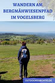 Bergmahwiesenpfad Im Vogelsberg Wandern Fur Einen Guten Zweck Wandern Wanderwege Deutschland Ausflug