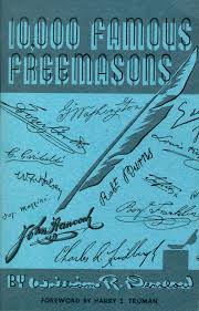10 000 Famous Freemasons By William R Denslow Volume 4 Q To Z