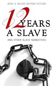 A person who is owned by his master? 12 Years A Slave And Other Slave Narratives By Solomon Northup