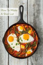 How To Prepare For Your Food Photo Shoot Make A Shot List Food Photo Foodie Photography Food Photography Tips