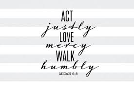 Download Act Justly Love Mercy Walk Humbly Micah 6 8 Svg File Free Downloads Images Vector Svg Files From Ngisup Com