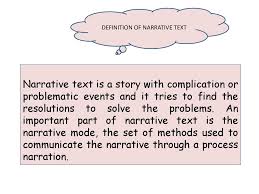 Lalu, jenis teks apakah tulisan yang berbentuk dongeng tersebut? Definition Of Narrative Text Ppt Download