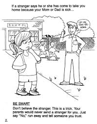 Stranger danger coloring pages are a fun way for kids of all ages to develop creativity, focus, motor skills and color recognition. Stranger Danger Coloring Pages Shefalitayal