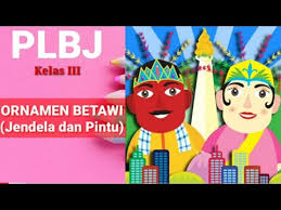 Soal uas kelas 3 semester 1 semua mata pelajaran. Plbj Kelas 3 Bab 5 Ornamen Betawi Jendela Dan Pintu Youtube